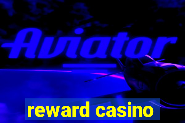 reward casino