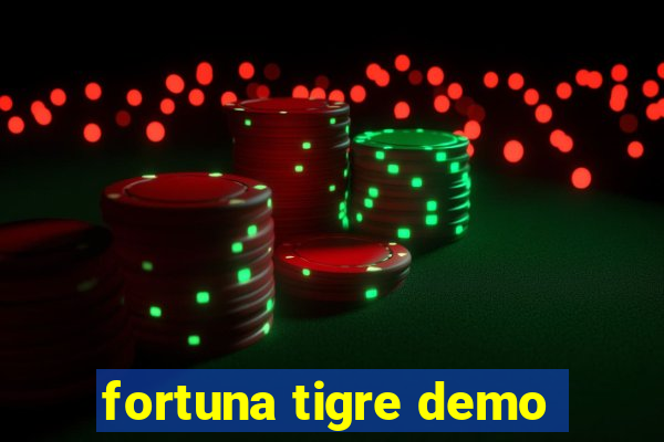 fortuna tigre demo