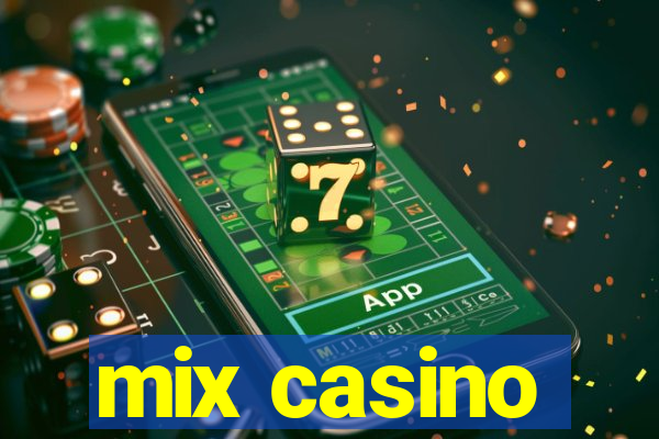 mix casino