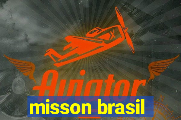 misson brasil