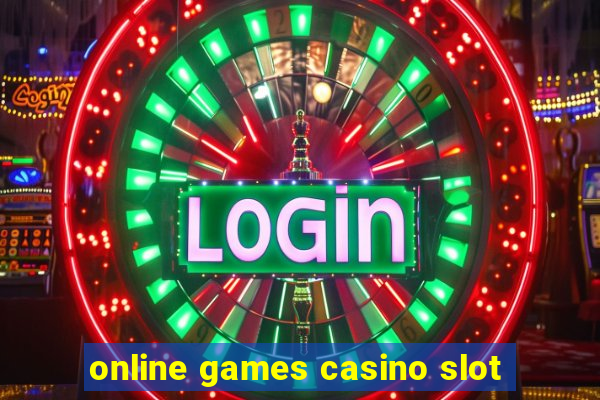 online games casino slot