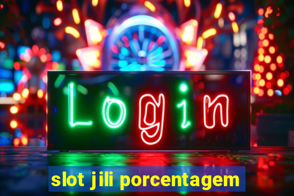 slot jili porcentagem