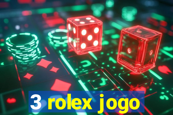 3 rolex jogo