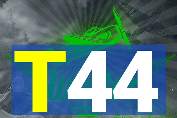 T44