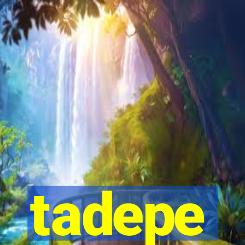 tadepe