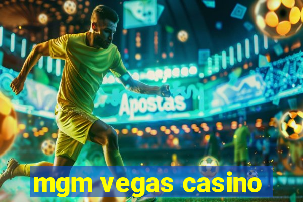 mgm vegas casino