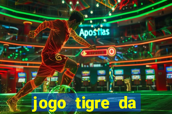 jogo tigre da sorte é confiável