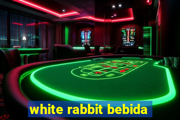 white rabbit bebida