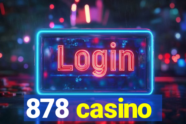 878 casino