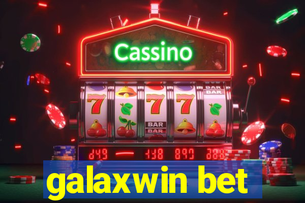 galaxwin bet