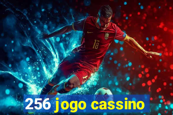 256 jogo cassino