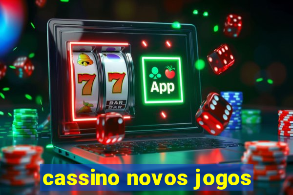 cassino novos jogos