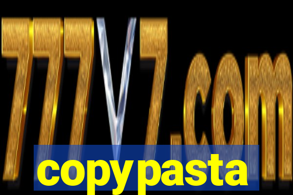 copypasta