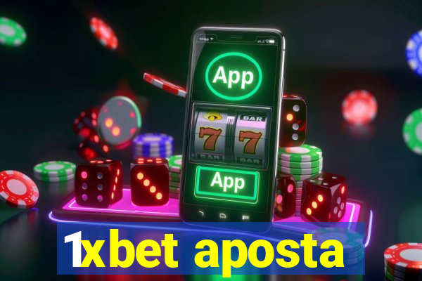 1xbet aposta