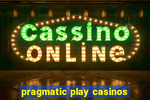 pragmatic play casinos