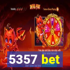 5357 bet