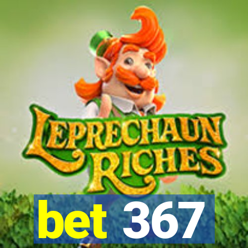 bet 367