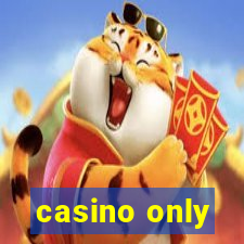 casino only