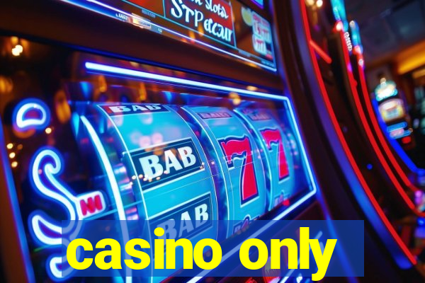 casino only