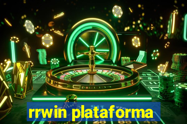 rrwin plataforma