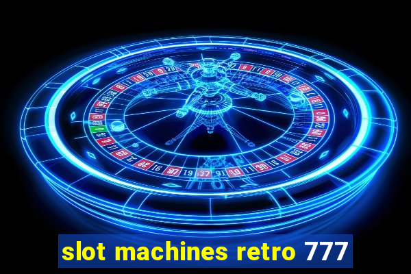 slot machines retro 777