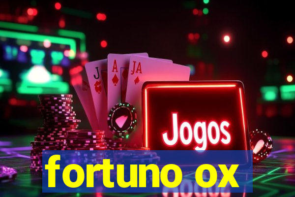 fortuno ox