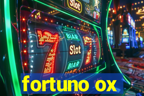 fortuno ox