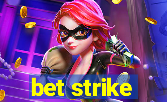 bet strike