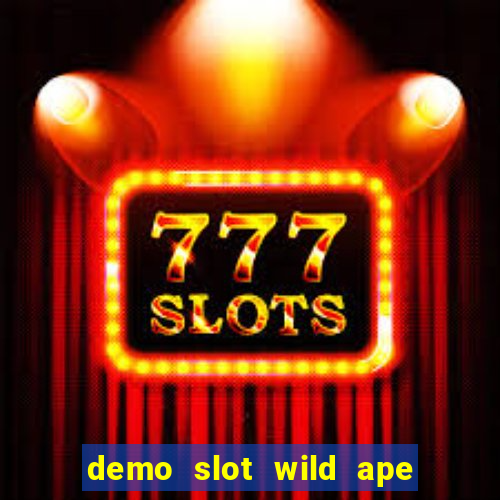 demo slot wild ape pg soft