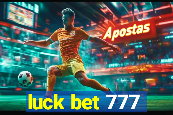 luck bet 777