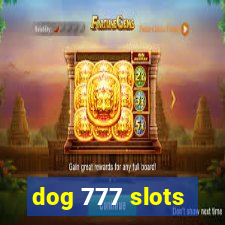 dog 777 slots