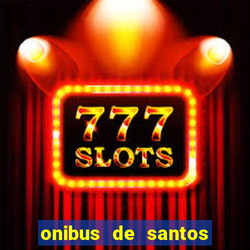 onibus de santos para viracopos