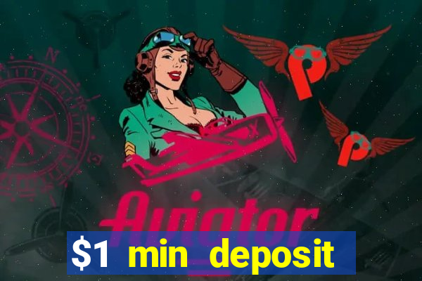 $1 min deposit mobile casino