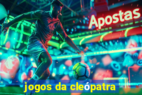 jogos da cleópatra