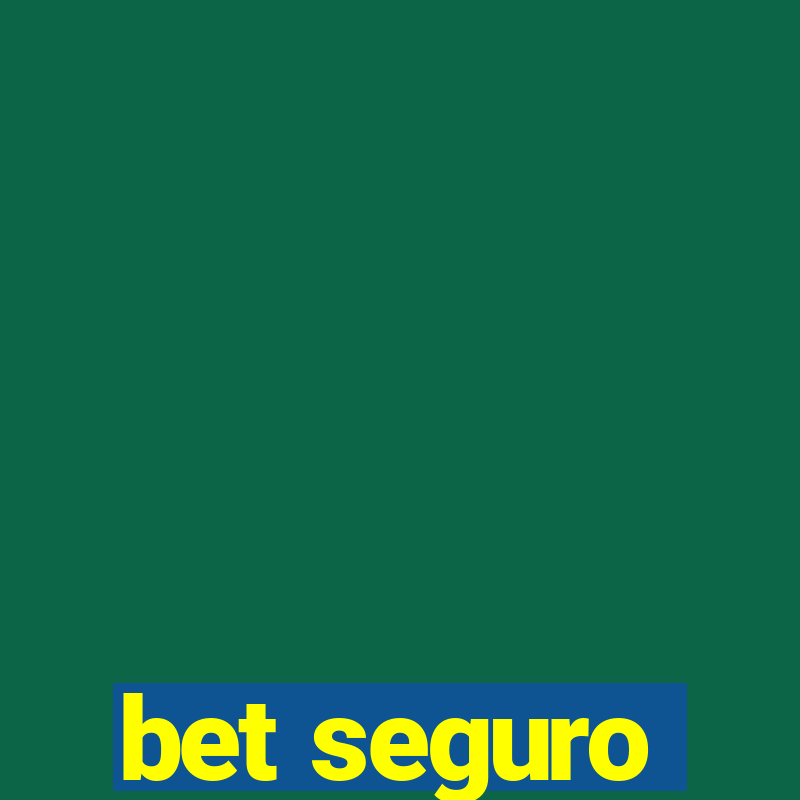 bet seguro