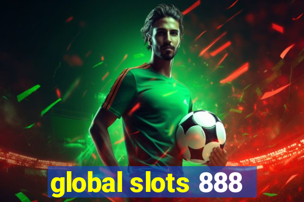 global slots 888