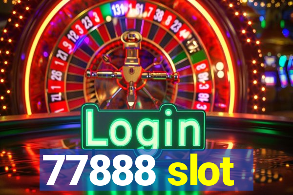 77888 slot