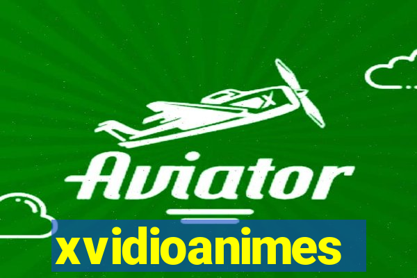 xvidioanimes