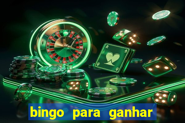 bingo para ganhar dinheiro de verdade pix