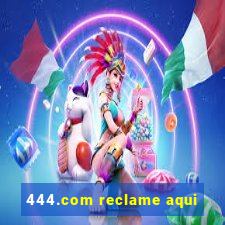 444.com reclame aqui