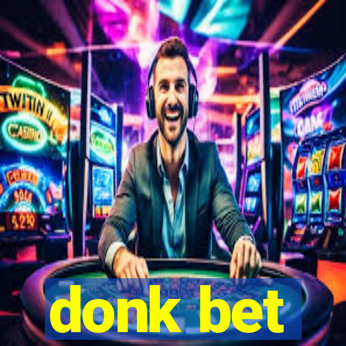 donk bet