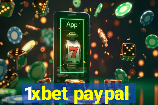 1xbet paypal