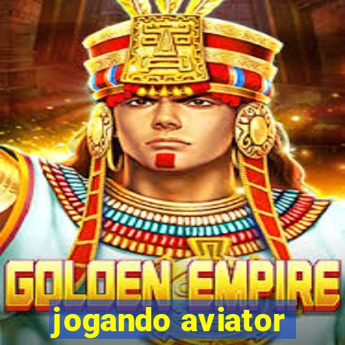 jogando aviator