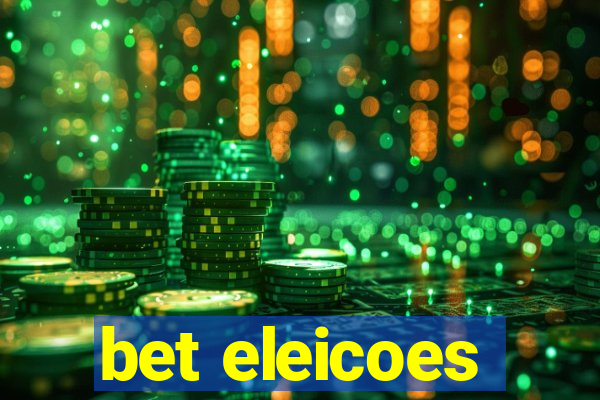 bet eleicoes