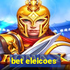 bet eleicoes