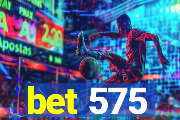 bet 575