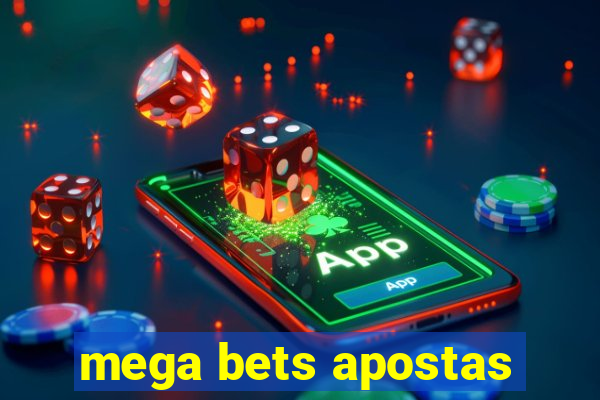 mega bets apostas