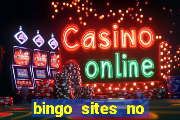 bingo sites no deposit not on gamstop