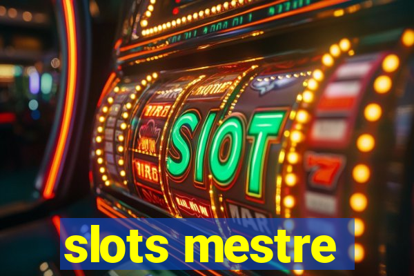 slots mestre