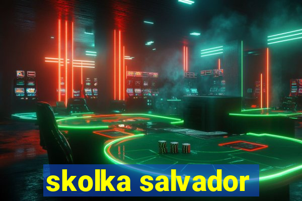 skolka salvador